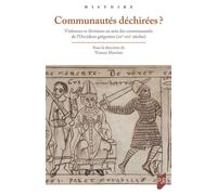 Communautés déchirées ?: Violences et divisions au sein des communautés de l'Occident grégorien (mi XIe-mi XIIe s.)