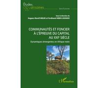Communautés et foncier à l’épreuve du capital au XXIe siècle: Dynamiques émergentes en Afrique noire
