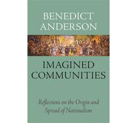 Communautés imaginées : Réflexions sur l'origine et la diffusion du nationalisme