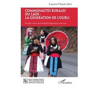 Communautés rurales du Laos : la génération de l'oubli: Peuples ruraux de la famille linguistique miao-yao