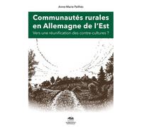 Communautés rurales en Allemagne de l'Est vers une réunification des Vers une réunification des contre-cultures ? - Anne-Marie Pailhès - Presses De La Sorbonne Nouvelle - broché - Essai