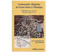 Communautés villageoises du Proche Orient à l'Atlantique: (8000-2000 avant notre ère)