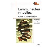 Communautés virtuelles : penser et agir en réseau
