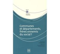 Communes Et Départements, Frères Ennemis Du Social ?