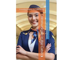 Communicate in the Cabin 1: Essential English for Cabin Crew