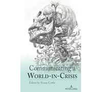 Communicating a World-in-Crisis