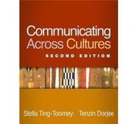 Communicating Across Cultures Second Edition by Tenzin Dorjee Inconnu (Auteur)