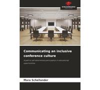 Communicating an inclusive conference culture: A path to self-determined participation in educational opportunities