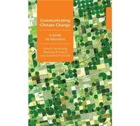 Communicating Climate Change by Jonathon P. Schuldt Inconnu (Auteur)