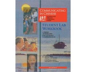 Communicating in Chinese Student Lab Workbook by Cynthia Y. Ning Meng Yeh (Auteur)