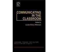 Communicating in the Classroom by Louise Cherry Wilkinson Hardcover Book Louise Wilkinson (Auteur)