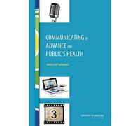 Communicating To Advance The Public's Health
