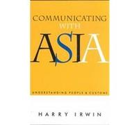 Communicating With Asia Harry Irwin (Auteur)