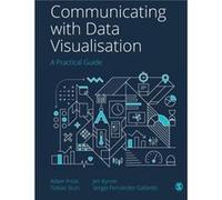 Communicating with Data Visualisation by Sergio Gallardo Sergio Gallardo (Auteur)