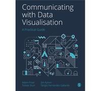 Communicating with Data Visualisation by Sergio Gallardo Sergio Gallardo (Auteur)