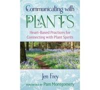 Communicating with Plants by Jen Frey Jen Frey (Auteur)