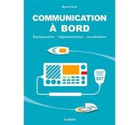 Communication à bord Marcel Oliver (Auteur), Jean-Luc Guérin (Illustration)