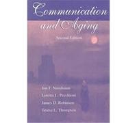 Communication and Aging, Lea's Communication Series James D. Robinson, Jon F. Nussbaum, Loretta L. Pecchioni, Teresa L. Thompson (Auteur)