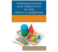 Communication And Creativity In The Math Classroom