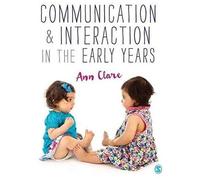 Communication And Interaction In The Early Years