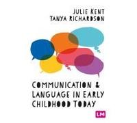 Communication And Language In Early Childhood Today