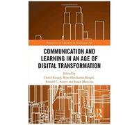 Communication And Learning In An Age Of Digital Transformation