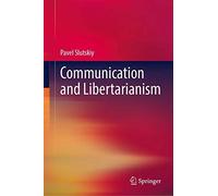 Communication And Libertarianism