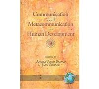 Communication And Metacommunication In Human Development, Research on Women and Education Angela Uchoa Branco (Auteur)
