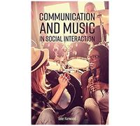 Communication And Music In Social Interaction