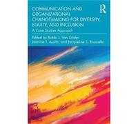 Communication and Organizational Changemaking for Diversity Equity and Inclusion Communication and Organizational Changemaking for Diversity Equity and Inclusion (Auteur)