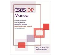 Communication And Symbolic Behavior Scales Developmental Profile (Csbs Dp), First Normed Edition, Test Kit