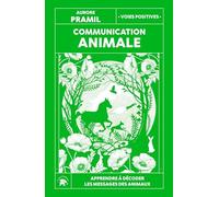 Communication animale: Apprendre à décoder les messages des animaux