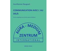Communication Avec L´au Delà: De la sceptique au centre-aura-medium