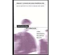 Communication Best Practices At Dell, General Electric, Microsoft, And Monsanto