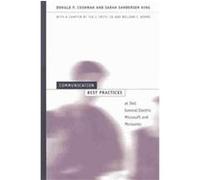 Communication Best Practices at Dell, General Electric, Microsoft, and Monsanto, Suny Series, Human Communication Processes Donald P. Cushman, Sarah Sanderson King (Auteur)
