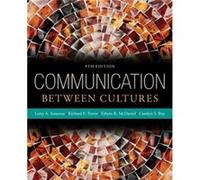 Communication Between Cultures by Samovar & Larry San Diego State University & Emeritus Edwin Mcdaniel, Carolyn Roy, Larry A Samovar, Richard E Porter (Auteur)