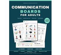 Communication Boards for Adults: A book with 100+ Large-Print Picture Communication Boards for Non-Verbal Adults and Seniors with Aphasia, Stroke, ... AAC for Home, Hospital, and Nursing Home