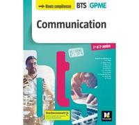 COMMUNICATION - BTS 1&2 GPME - Éd. 2018 - Manuel
