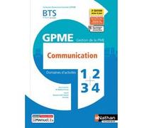 Communication BTS Gestion de la PME 1ère/2ème années (DOM ACT GPME) Livre + licence élève - 2021 Madeleine Doussy (Directeur éditorial), José Gil (Auteur), Marianne Greffe-Guimard (Auteur), Anne Vere 