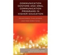 Communication Centers and Oral Communication Programs in Higher Education by Wendy AtkinsSayre Eunkyong Lee Yook, Wendy Atkins - Sayre (Auteur)