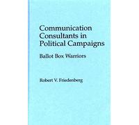 Communication Consultants In Political Campaigns