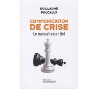 Communication De Crise - Le Manuel Essentiel
