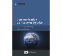 Communication de risque et de crise 2026 - Thierry Libaert - Presses Universite Du Quebec - broché - Essai