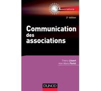 Communication des associations 2nde édition - Thierry Libaert - Dunod - broché - Etude