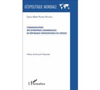 Communication des entreprises commerciales en République démocratique du Congo - Dyna Albert Pombo Ngunza - L'harmattan - broché - Essai