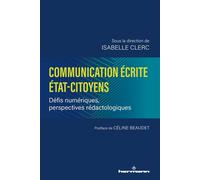 Communication écrite Etat-citoyens Défis numériques, perspectives rédactologiques - Isabelle Clerc - Hermann - broché - Essai