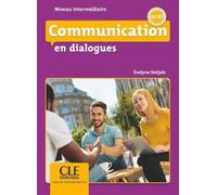 Communication en dialogues A2/B1 Niveau intermédiaire + CD 1 CD audio - Evelyne Siréjols - Cle International - Livre CD - Méthode de langue CD
