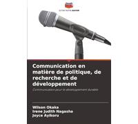 Communication en matière de politique, de recherche et de développement: Communication pour le développement durable