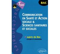 Communication en Santé et Action sociale et Sciences sanitaires et sociales - Véronique Gasté - Ellipses - broché - Etude