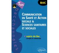 Communication En Santé Et Action Sociale & Sciences Sanitaires Et Sociales Tsms